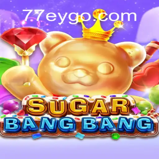 Exploring the Exciting World of SUGARBANGBANG: A Unique Gaming Experience
